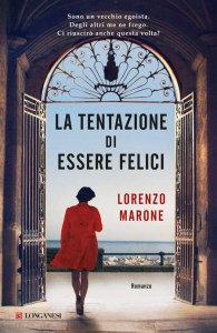 libro_141124210352_la-tentazione-di-essere-felici-lorenzo-marone-longanesi-it